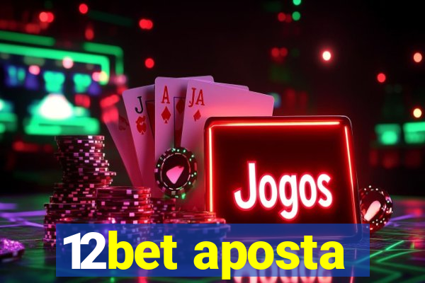 12bet aposta